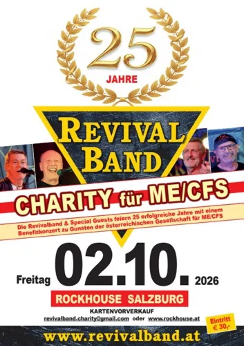 Plakat: 25 Jahre Revival Band — Charity für ME/CFS. Benefizkonzert zu Gunsten der Österreichischen Gesellschaft für ME/CFS, Freitag 02.10.2026, Rockhouse Salzburg. Eintritt 30 Euro, Kartenvorverkauf über revivalband.charity@gmail.com und rockhouse.at.